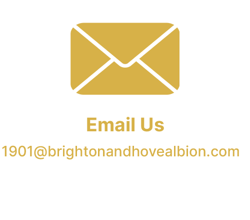 Email Us, 1901@brightonandhovealbion.com