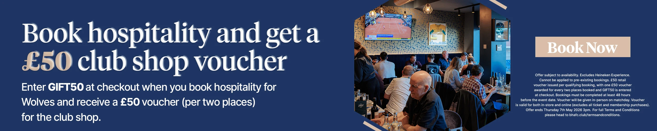 Book hospitality and get a £50 club shop voucher